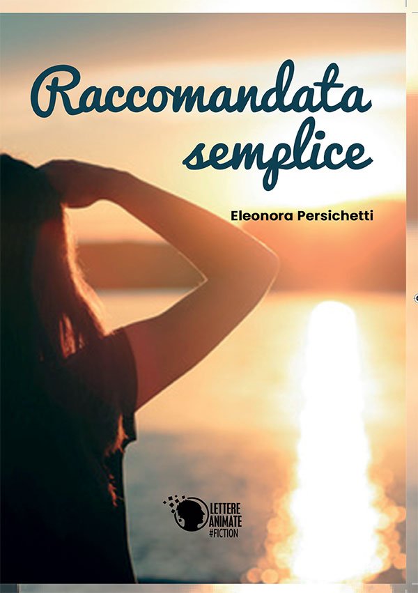 Raccomandata semplice di Eleonora Persichetti